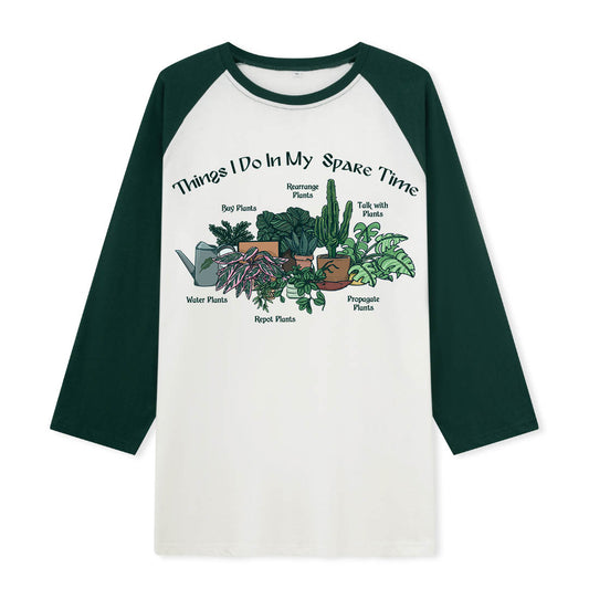 Freeleaf Things I Do in My Spare Time Nature Inspired Raglan Sleeve Series