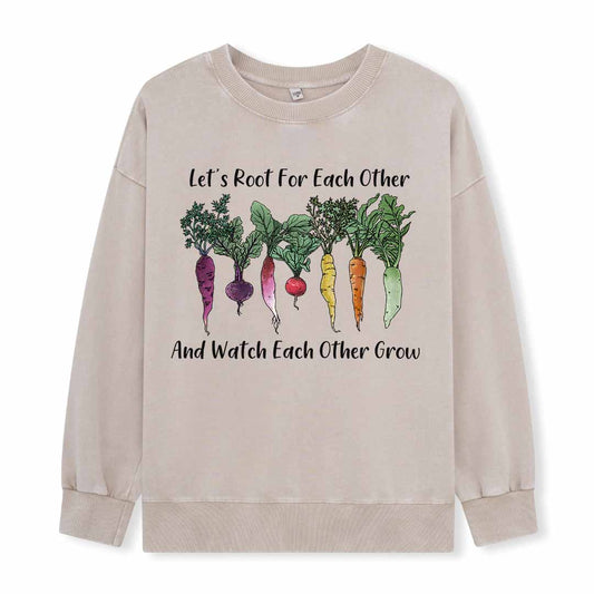 Let Root For Each Other Washed Sweatshirt