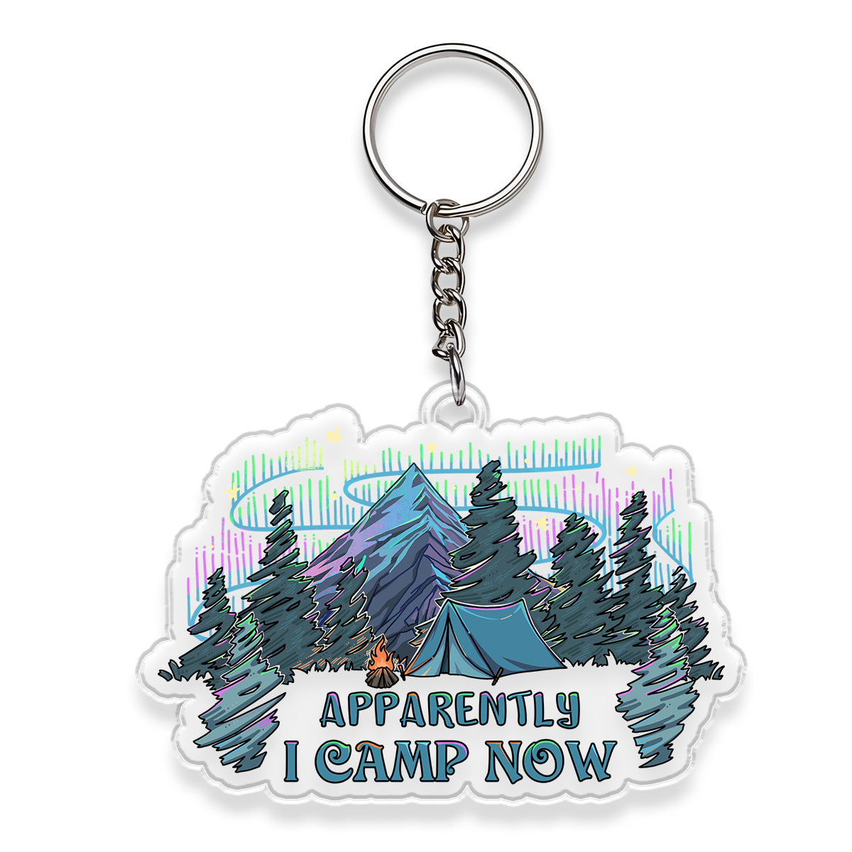 Freeleaf I Camping Now In the Land of Aurora Double-Sided Acrylic Keychain