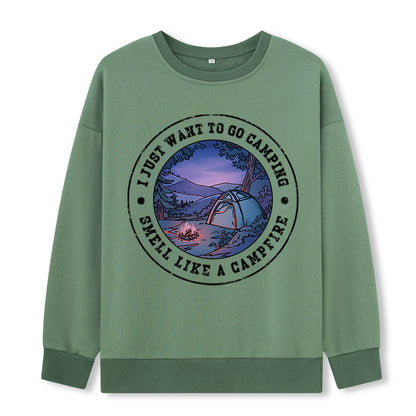 Just Want To Go Camping Sweatshirt