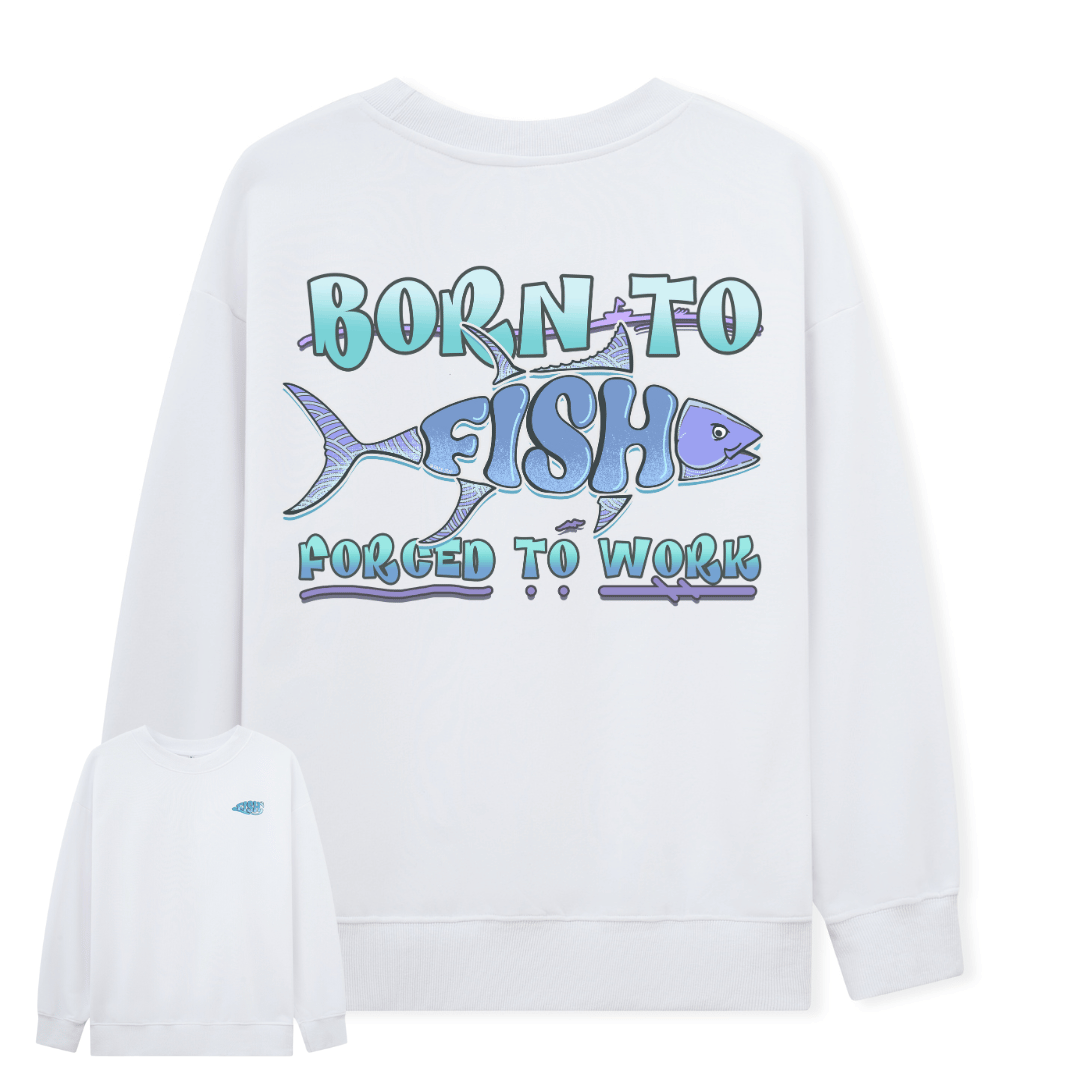 Born to Fish Sweatshirt