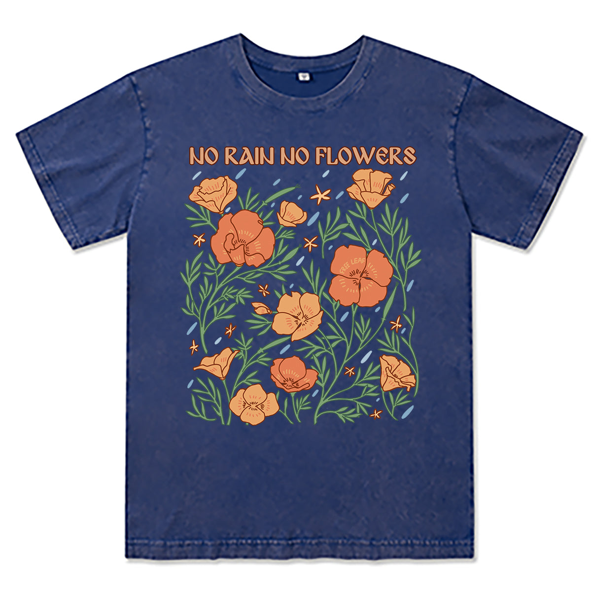 Freeleaf No Rain No Flowers Washed Tee