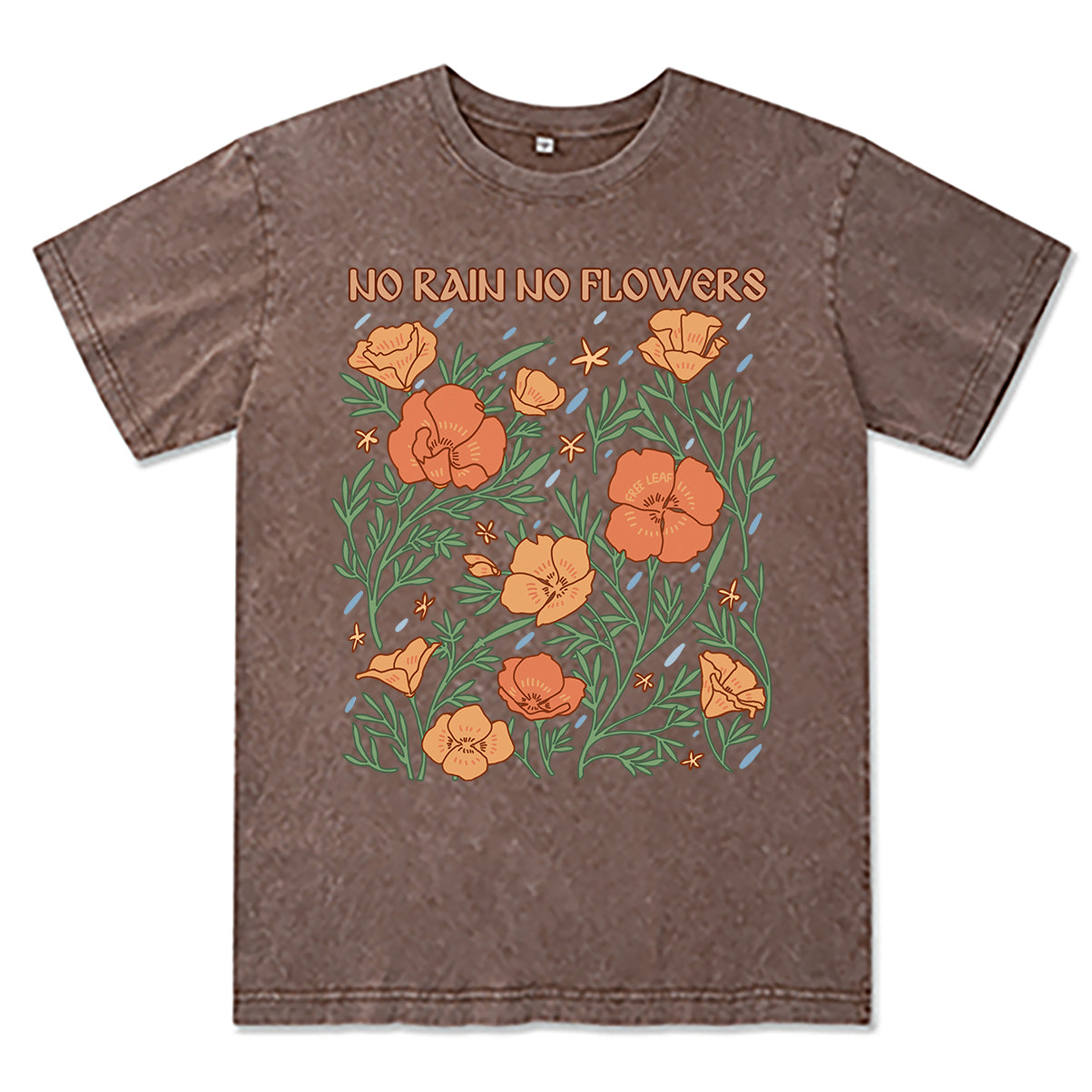 Freeleaf No Rain No Flowers Washed Tee