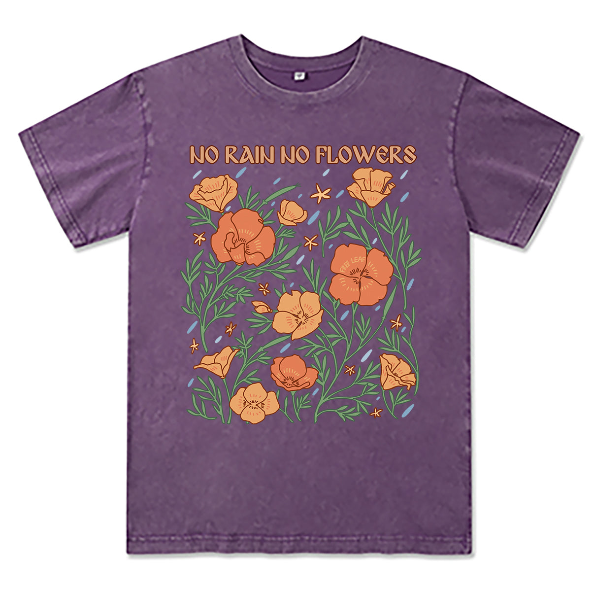 Freeleaf No Rain No Flowers Washed Tee