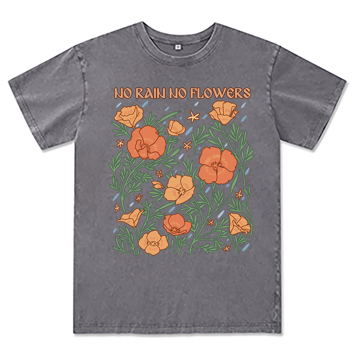 Freeleaf No Rain No Flowers Washed Tee