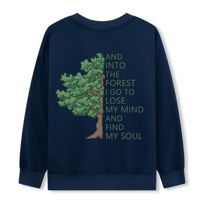 Freeleaf Into Forest And Find My Soul Sweatshirt