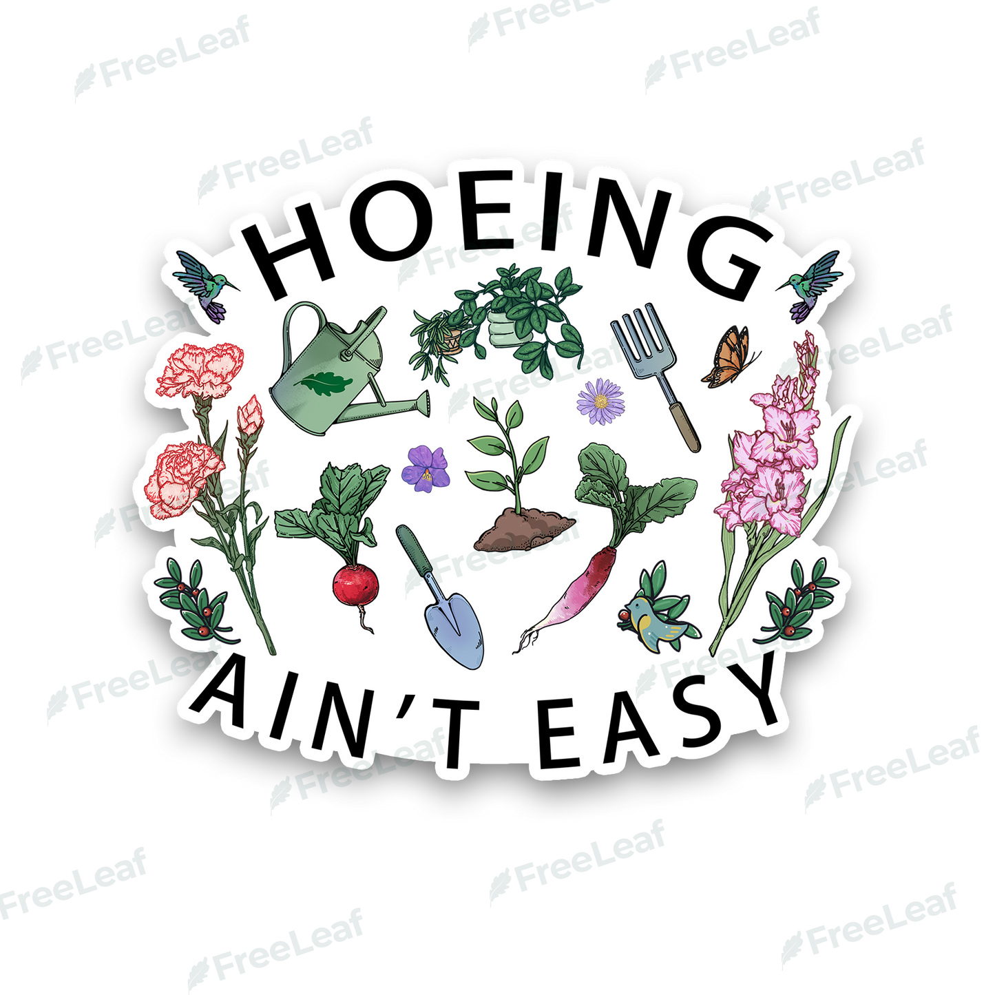 Hoing Ain't Easy Sticker