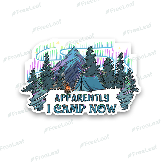 Freeleaf I Camping Now In The Land of Aurora Sticker