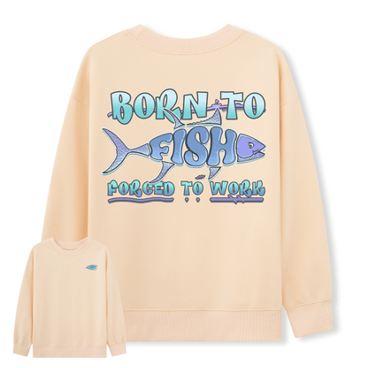 Born to Fish Sweatshirt