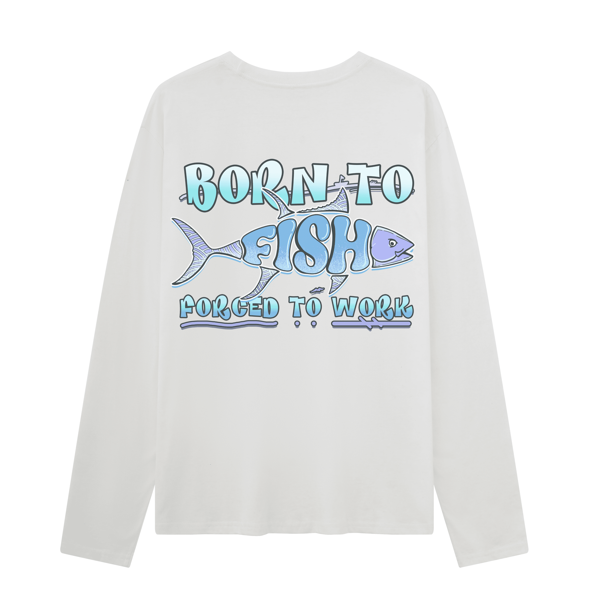 Born To Fish Long Sleeves