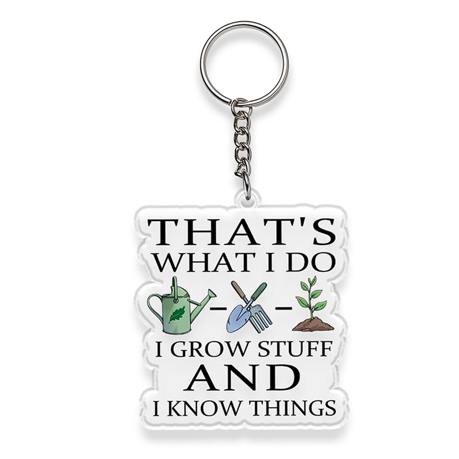 i-grow-stuff-and-i-know-things-double-sided-acrylic-keychain