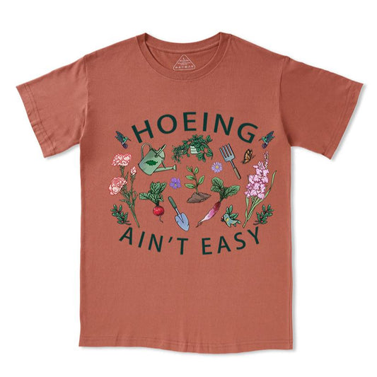 Hoing Ain't Easy Tee