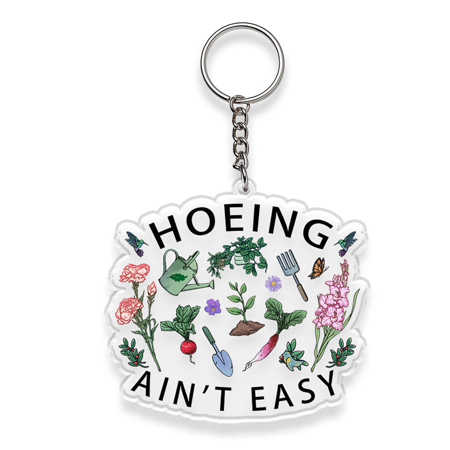 hoing-aint-easy-double-sided-acrylic-keychain