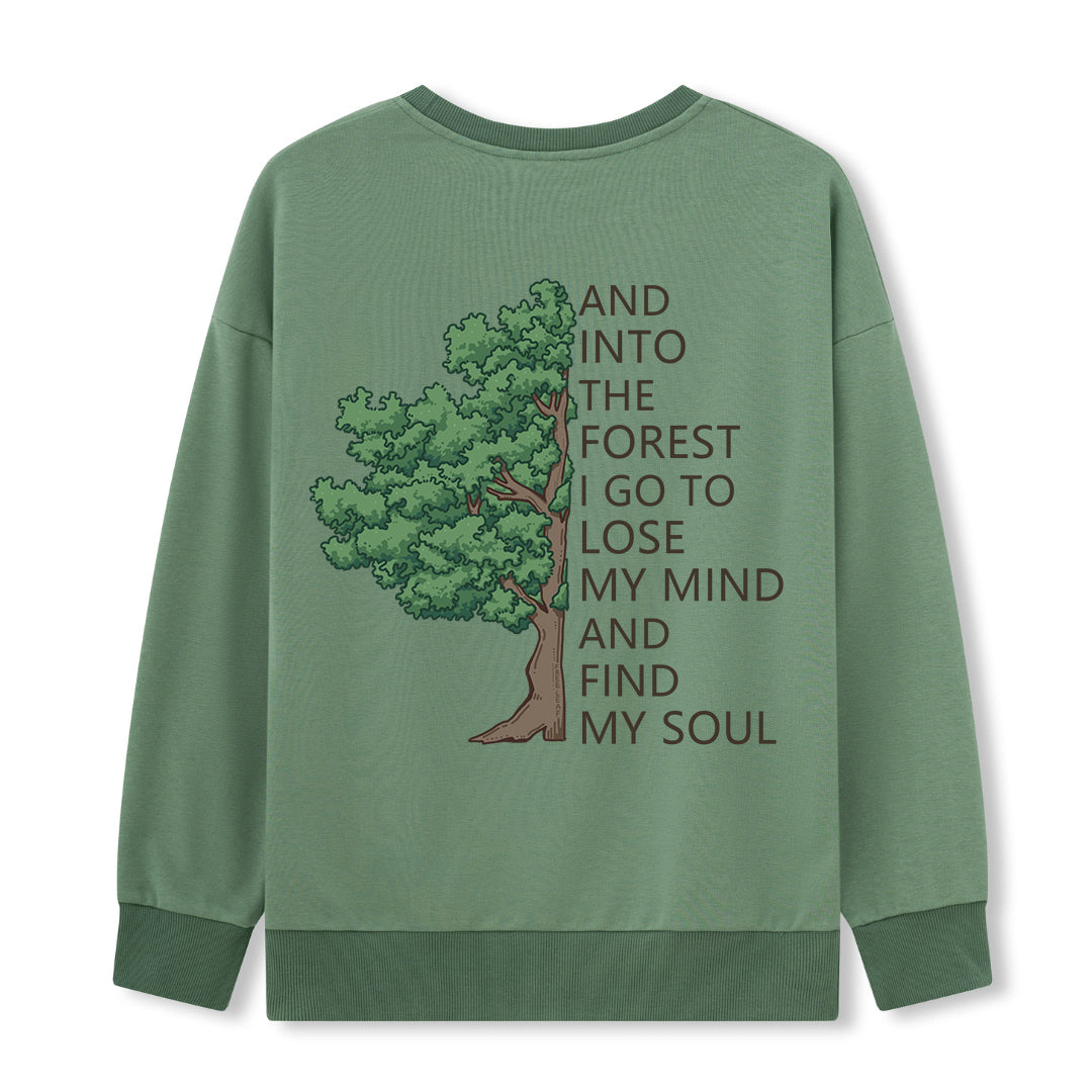 Freeleaf Into Forest And Find My Soul Sweatshirt