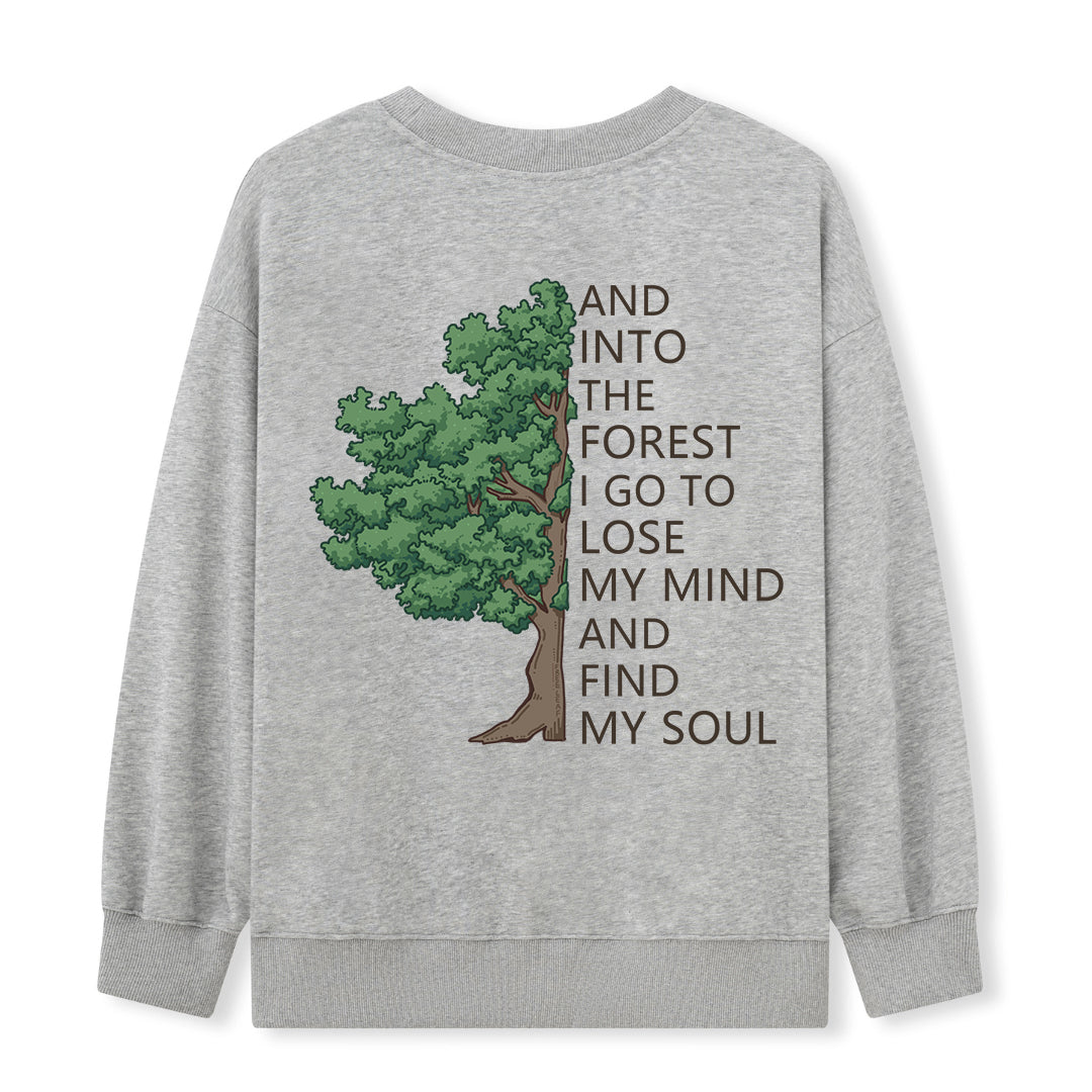 Freeleaf Into Forest And Find My Soul Sweatshirt