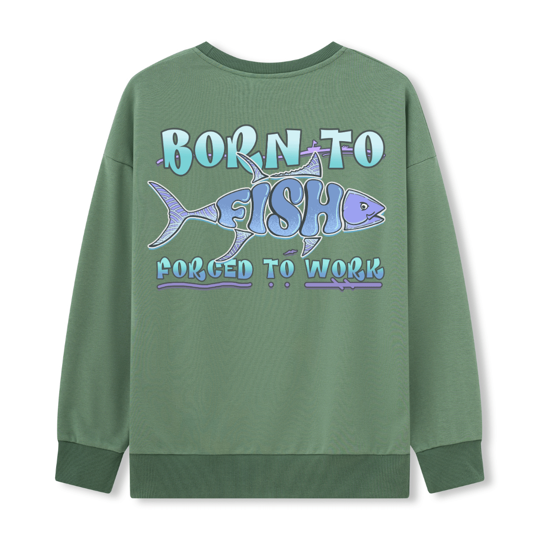 Born to Fish Sweatshirt