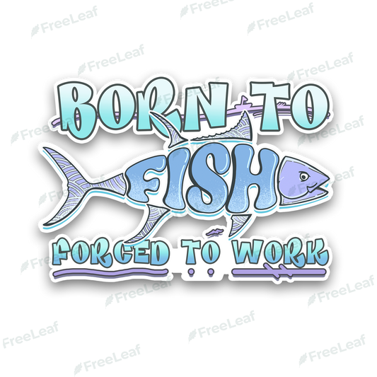 Born To Fish Sticker