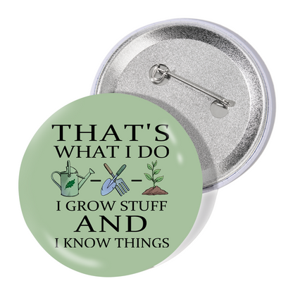 freeleaf-i-grow-stuff-and-i-know-things-badge-pin