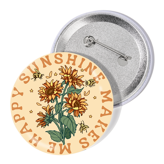 Freeleaf Sunshine Makes Me Happy Badge Pin